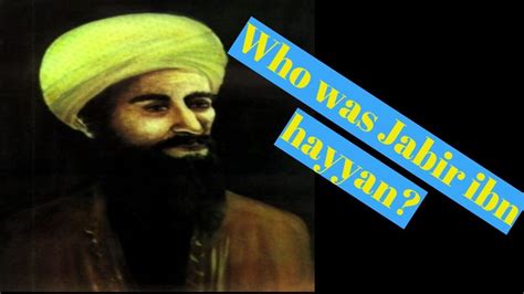 Who Was Jabir Ibn Hayyan Contribution Of Jabir Ibn Hayyan Youtube
