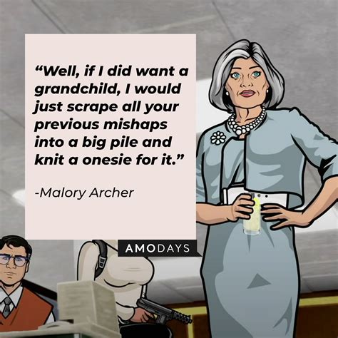 28 Malory Archer Quotes Agent Mother And Boss From The FX TV Series