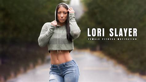 Lori Slayer Beast Girl Female Fitness Motivation 2021 Youtube