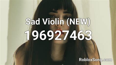 Sad Violin New Roblox Id Roblox Music Codes