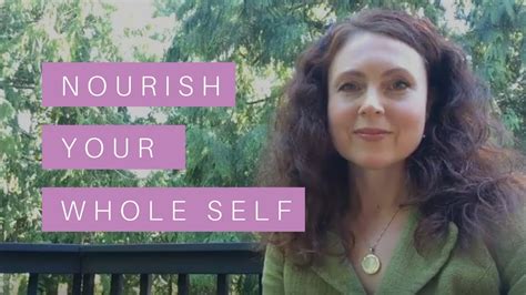 A Journey To Nourish Your Whole Self Youtube