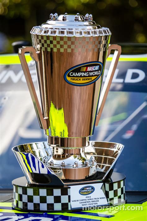 Took the nascar camping world truck series field to the woodshed monday on the dirt. NASCAR Camping World Truck Series champion driver trophy ...