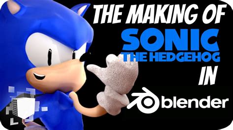 The Making Of Sonic The Hedgehog On Blender 3d Youtube