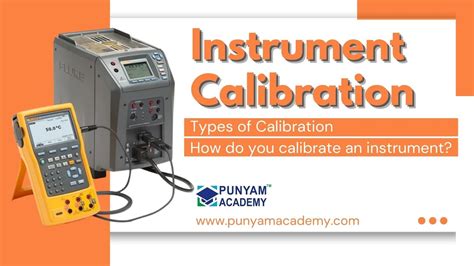 Instrument Calibration Types Of Calibration Methods Of Calibration