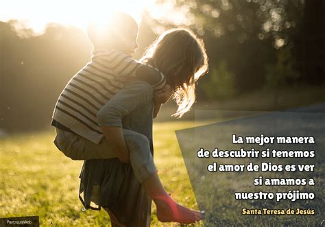 La Mejor Manera De Descubrir Si Tenemos El Amor De Dios Es Ver Si