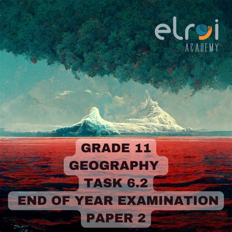 2021 Grade 11 Geography Task 62 Year End Exam Paper 2 • Teacha