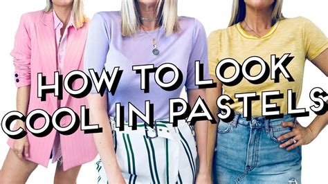 How To Wear Pastels And Still Look Cool Youtube