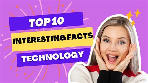 Top 10 Interesting Facts About Technology Youtube