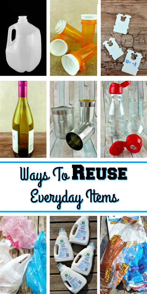 Ways To Reuse Everyday Items Reuse Grow Enjoy