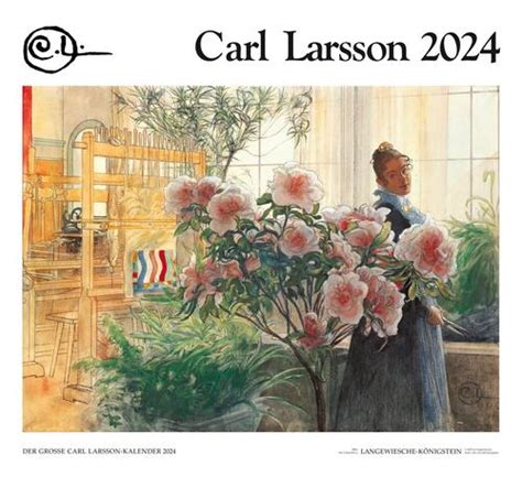 Der Große Carl Larsson Kalender 2024 Langewiesche Karl Robert