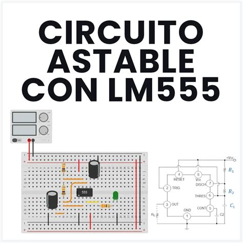 ¿cómo Construir Un Circuito Astable Con Lm555
