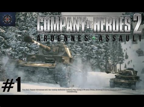 Playing in maximum quality on the msi gt70. Company of Heroes 2 Ardennes Assault Mission 1 HD (Guide/Walkthrough) - YouTube
