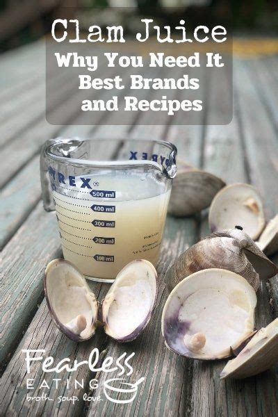 Clam Juice Why You Need It Best Brands And Recipes Recipe Clam