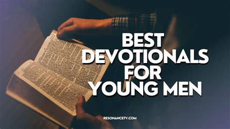 6 Of The Best Devotionals For Young Men
