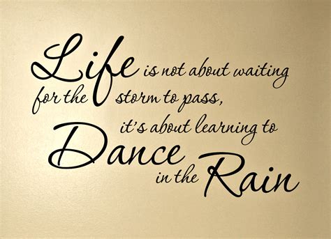 Life Dancing In The Rain Quote 07 Quotesbae