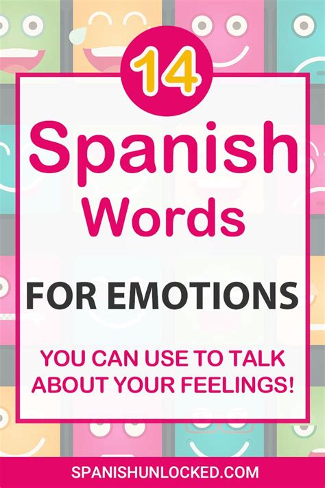 14 Spanish Words You Can Use To Talk About Your Feelings Learning