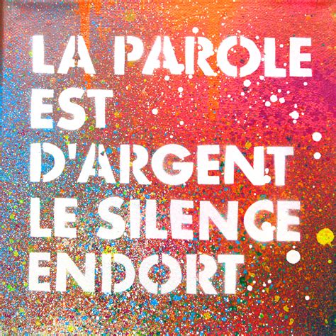 La Parole Est D Argent Le Silence Endort Tabas