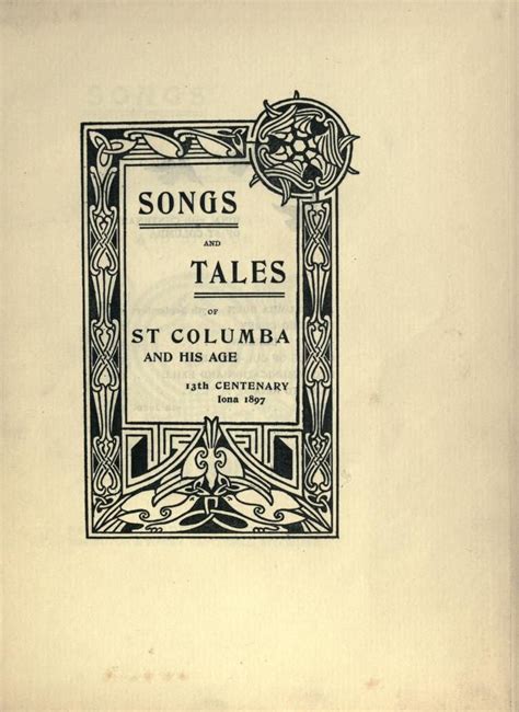 Songs And Tales Of Saint Columba And His Age Columba Saint 521 597