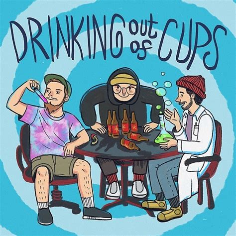 Drinking Out Of Cups Podcast Instagram Tiktok Linktree