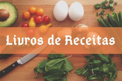 10 Melhores Livros De Culinária E Gastronomia 2023 Livros E Atitudes