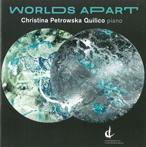 TheWholeNote Worlds Apart Review - Christina Petrowska Quilico