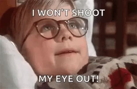 Dont Shoot Your Eye Out Gifs Tenor