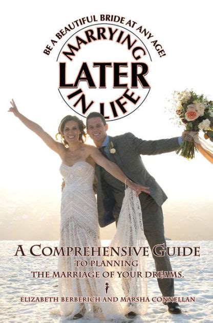 marrying later in life a comprehensive guide to planning the wedding of your dreams 2nd