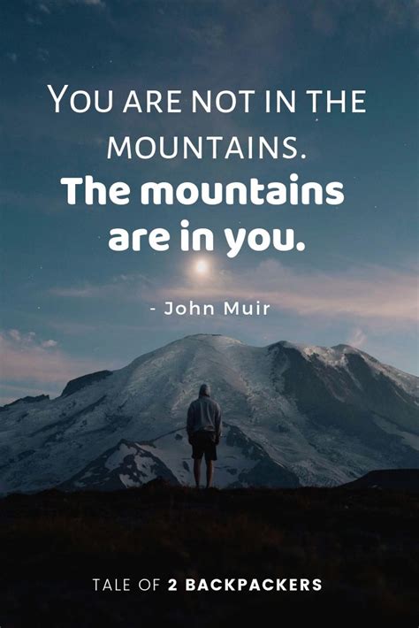 Learn about the most profound story in the history of our world & our bright future now. john muir mountain quotes | Tale of 2 Backpackers