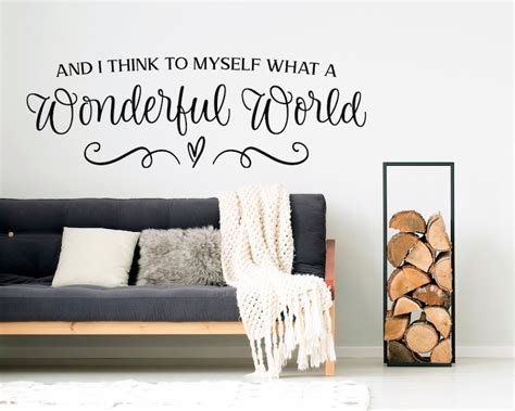 And I Think To Myself What A Wonderful World Vinyl Wall Decal Etsy