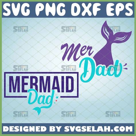 Mermaid Dad Svg Mer Dad Svg Tail Disney Birthday Ts Mermaid Squad
