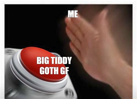 Сomics Meme Me Big Tiddy Goth Gf Comics Meme