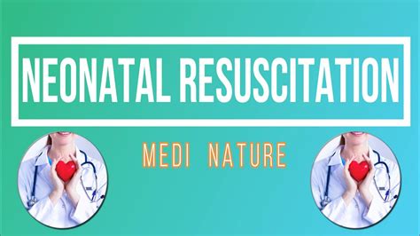 How To Do Neonatal Resuscitation Paediatrics Neonatal Resuscitation