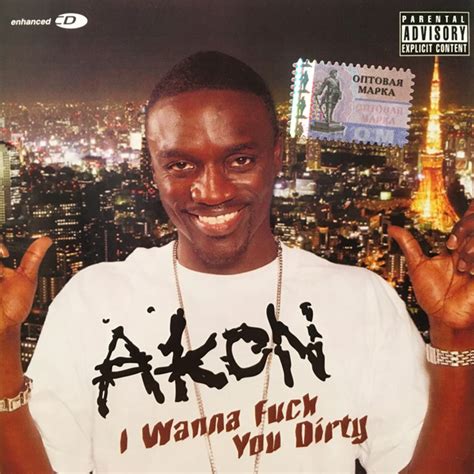 Akon I Wanna Fuck You Dirty 2006 CD Discogs