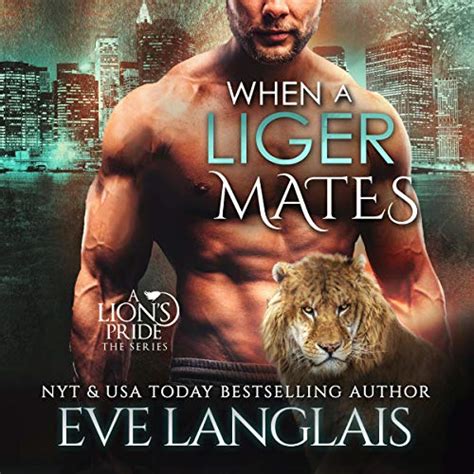 When A Liger Mates By Eve Langlais Audiobook
