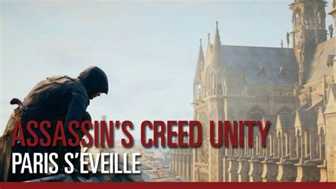 Assassins Creed Unity Paris séveille le nouveau trailer