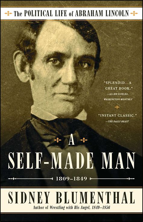 a self made man book by sidney blumenthal official publisher page simon and schuster canada