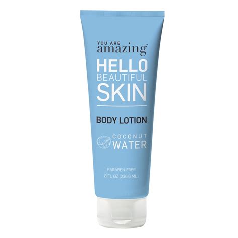 You Are Amazing Hello Beautiful Skin Body Lotion In Coconut Water New