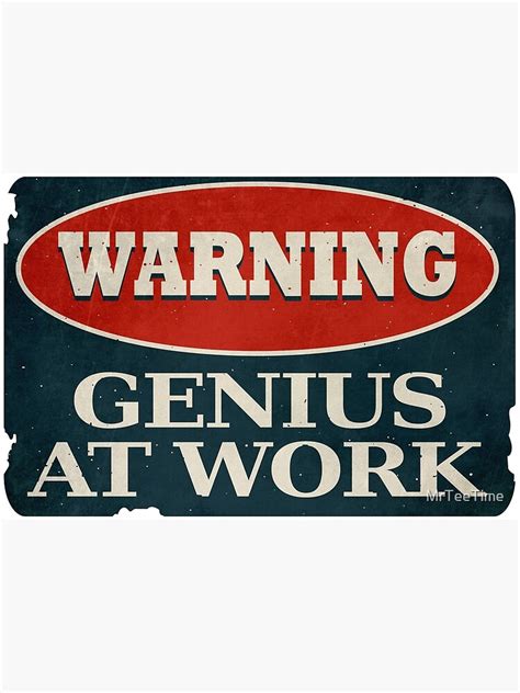 Genius At Work Poster By Mrteetime Redbubble