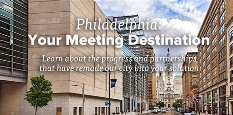 Philadelphia Your Meeting Destination Philadelphia Visitors Bureau