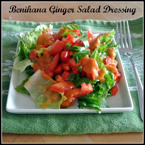 Mom Whats For Dinner Benihana Ginger Salad Dressing