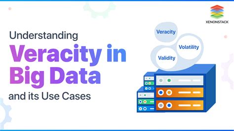 Understanding Veracity In Big Data A Quick Guide