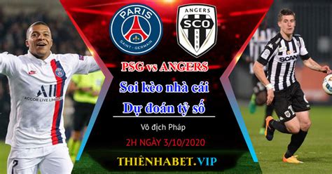 Watch highlights and full match hd: Nhận định - Soi kèo trận đấu PSG vs Angers, 2h00 ngày 3/10