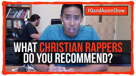 What Christian Rappers Do You Recommend Youtube