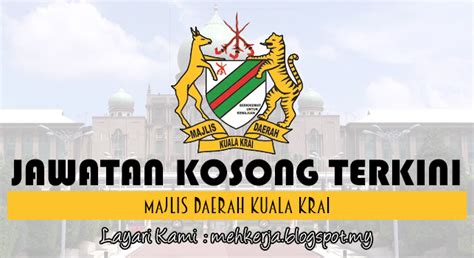 Historically, it was known as kuala lebir. Jawatan Kosong di Majlis Daerah Kuala Krai - 5 Jan 2017 ...