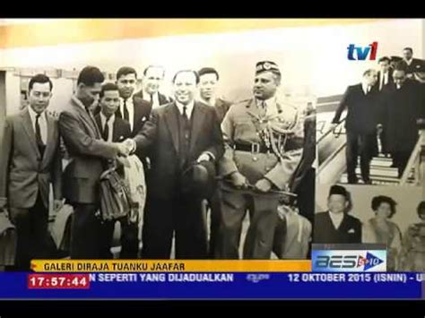 ^ galeri diraja tuanku jaafar royal museum in seremban. GALERI DIRAJA TUANKU JAAFAR 9 OKT 2015 - YouTube