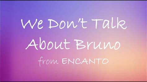 We Dont Talk About Bruno From “encanto” Lyrics Youtube
