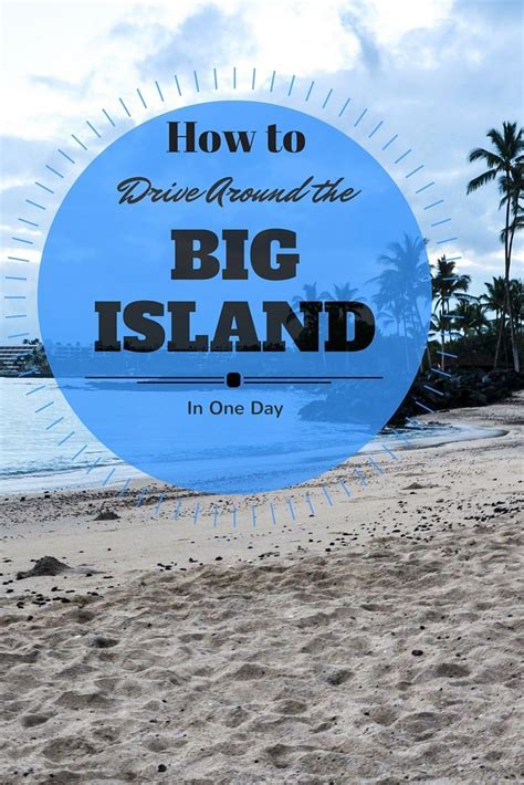 How To Drive Around The Big Island In Hawaii In One Day With Images