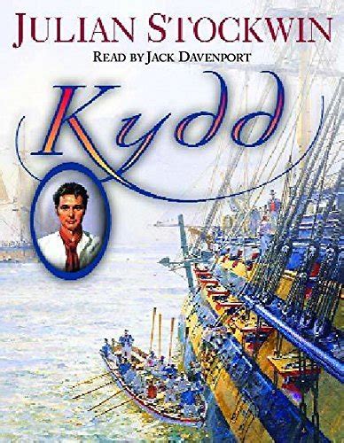 Kydd Thomas Kydd 1 By Julian Stockwin Read By Jack Davenport Goodreads