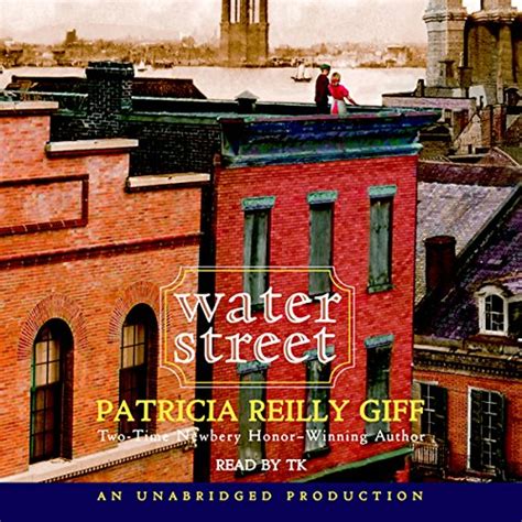 Water Street By Patricia Reilly F Audiobook