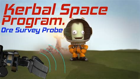 Kerbal Space Program Ore Survey Probe 10 Youtube